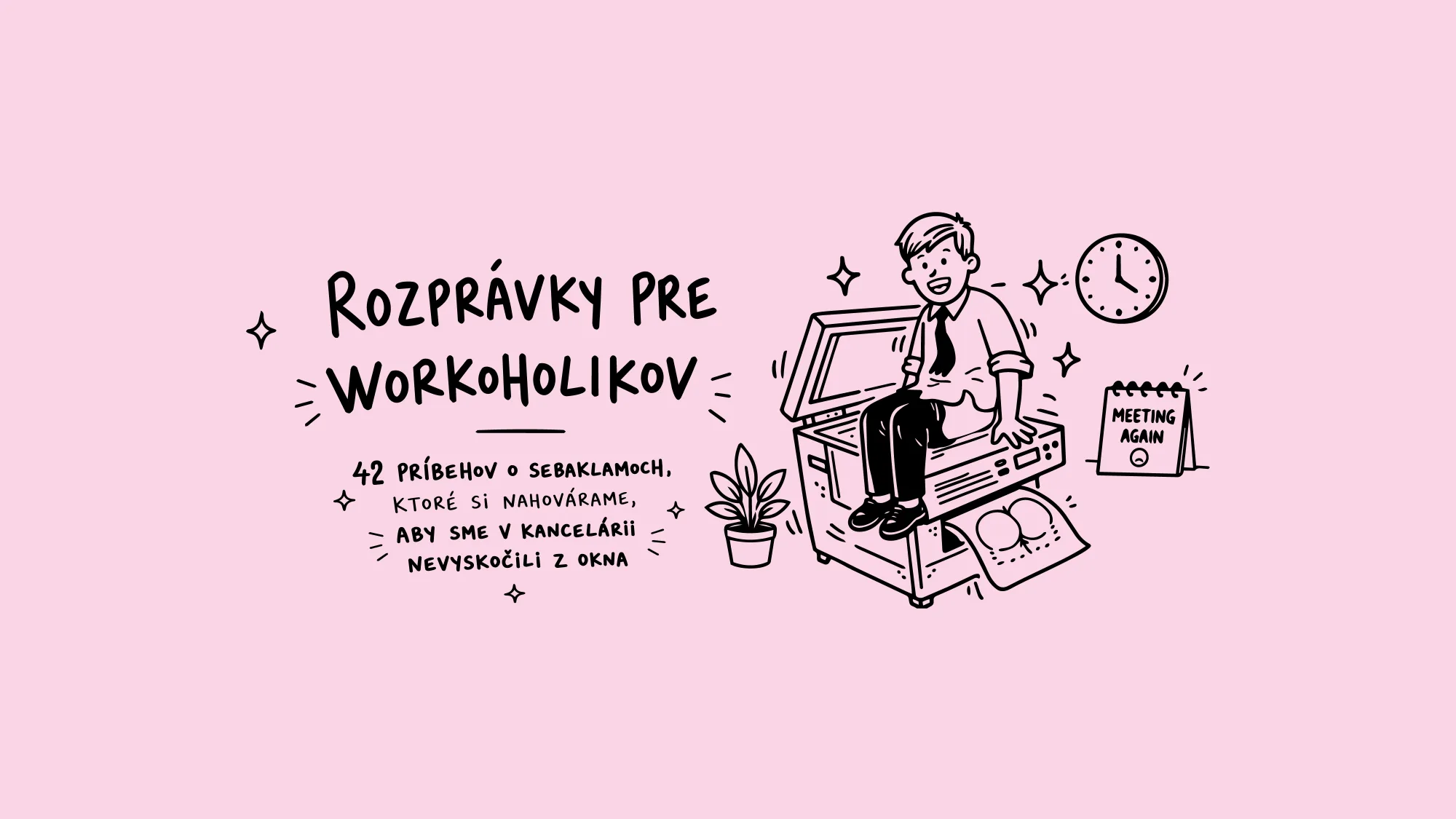 Rozprávky pre workoholikov – ilustrácia