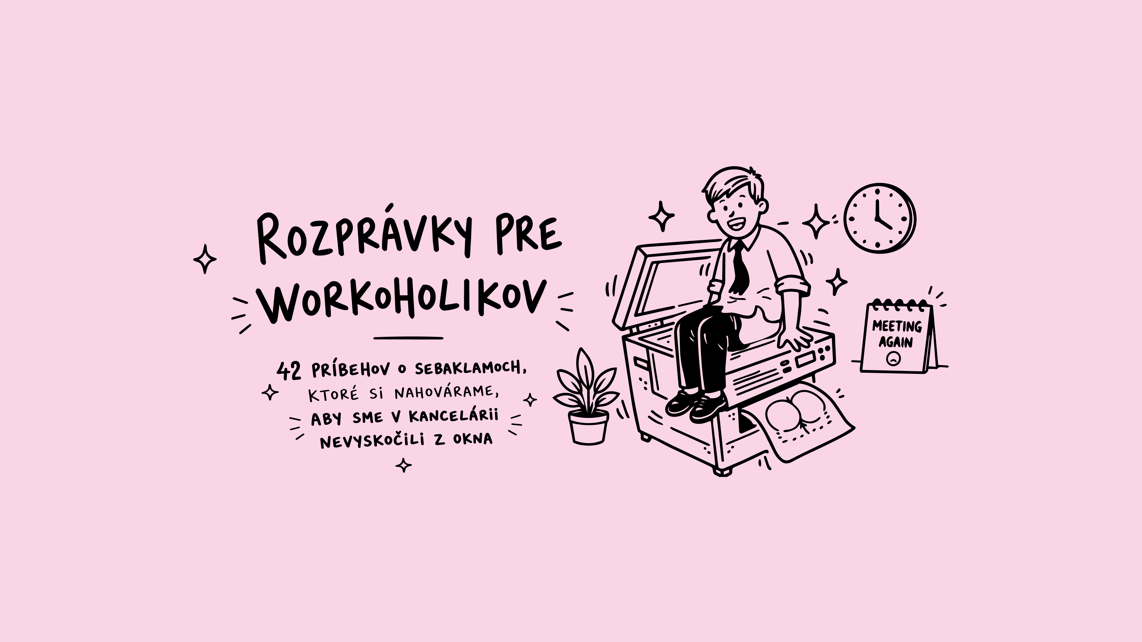 Rozprávky pre workoholikov – ilustrácia